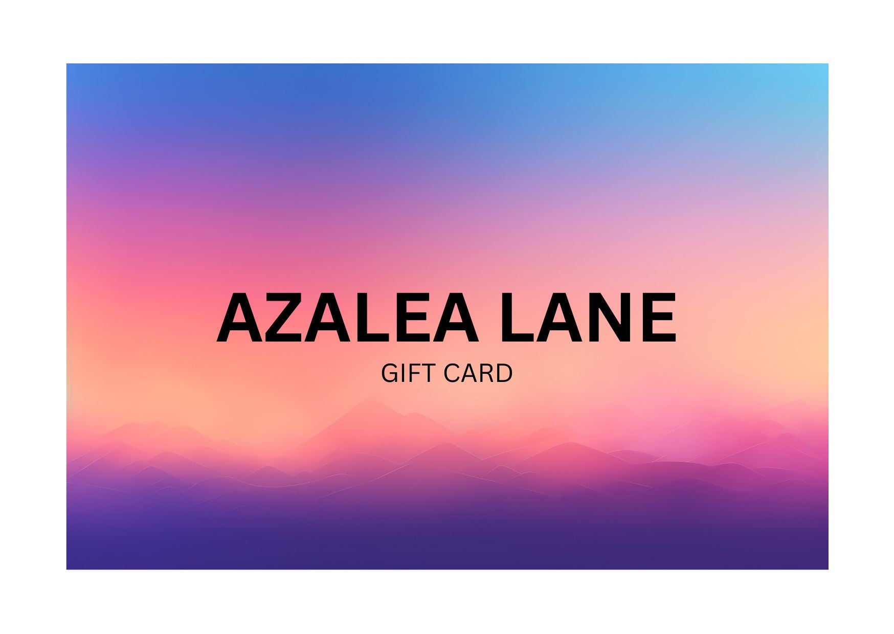 AZALEA LANE Gift Card